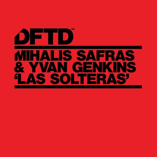 Mihalis Safras & Yvan Genkins - Las Solteras [DFTDS176D3]